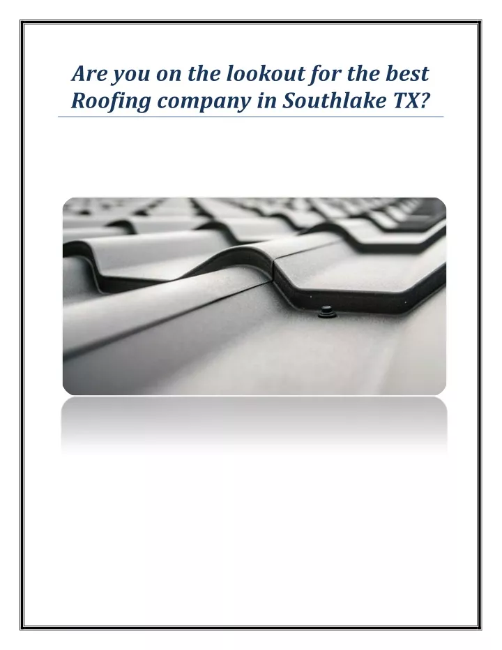 are you on the lookout for the best roofing