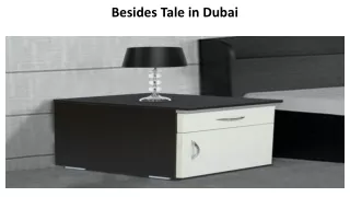 besides tale in dubai