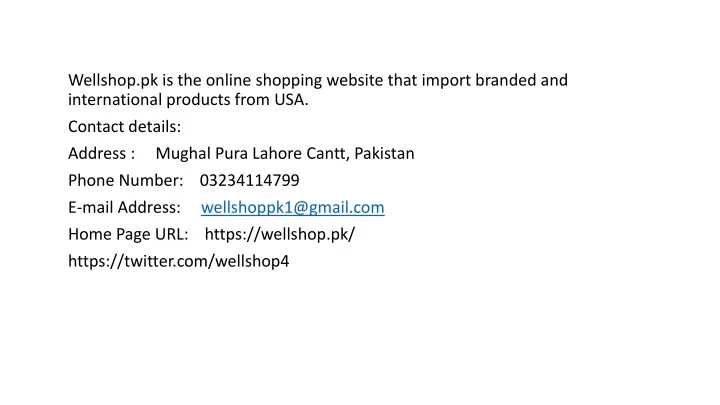 wellshop pk is the online shopping website that