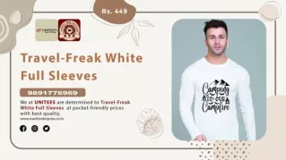 Travel-Freak White Full Sleeves - Maitri Enterprise
