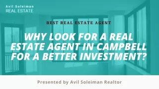 Why look for a real estate agent in Campbell for a better investment