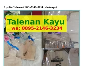 apa itu talenan o895 2146 3234 whatsapp