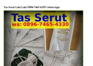 tas serut laki laki 896 7465 433 whatsapp