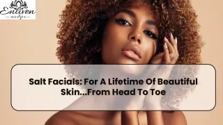 salt facials for a lifetime of beautiful skin