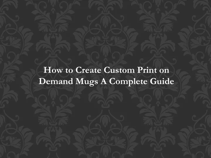 how to create custom print on demand mugs