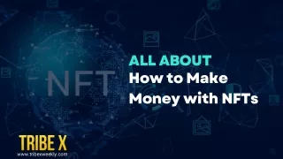 All About How to Make Money with NFTs
