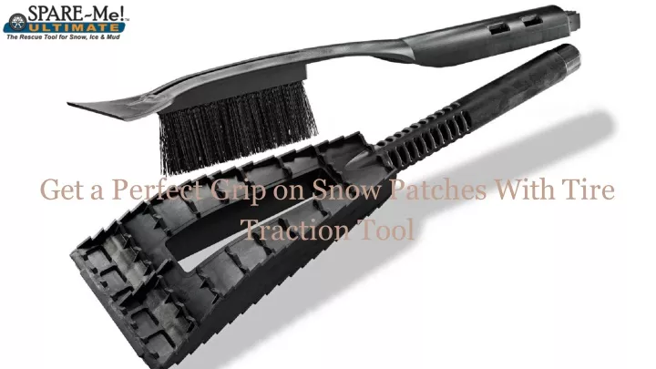 get a perfect grip on snow patches with tire traction tool