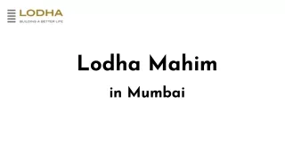lodha mahim in mumbai