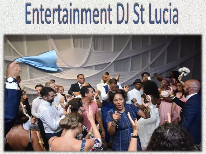 entertainment dj st lucia