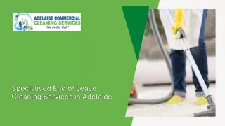 Specialised End of Lease Cleaning Services in Adelaide