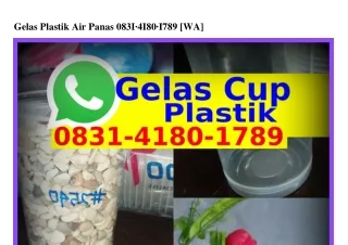gelas plastik air panas 083i 4i80 i789 wa