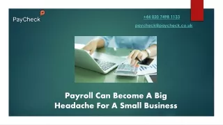 Payroll Can Become A Big Headache For A Small Business