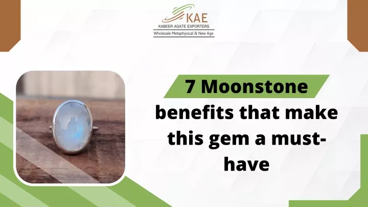 7 moonstone benefits that make this gem a must