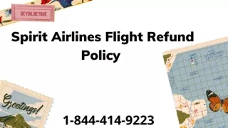 1-844-414-9223 Spirit Airlines Flight Refund Policy.