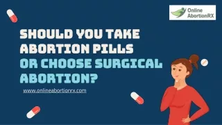 Should You Take Abortion Pills or Choose Surgical Abortion?