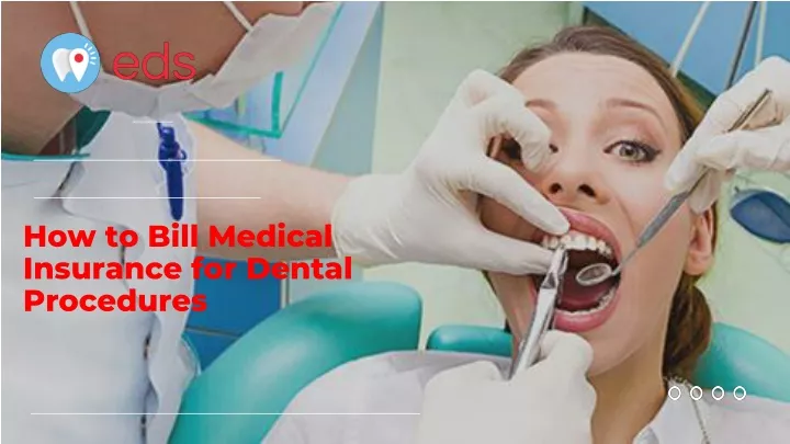 how to bill medical insurance for dental