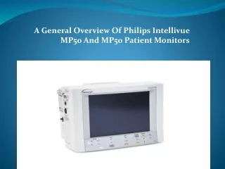 a general overview of philips intellivue mp50 and mp50 patient monitors