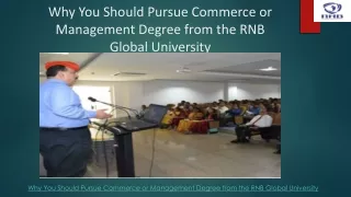 Why You Should Pursue Commerce or Management Degree from the RNBGU ?