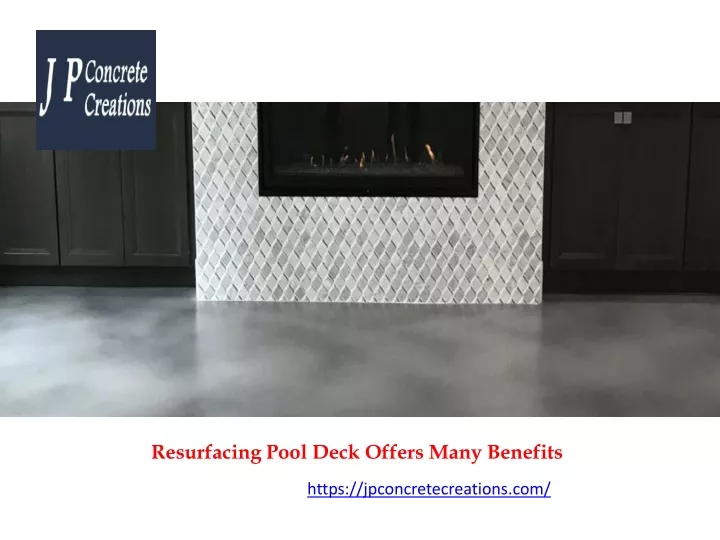 resurfacing pool deck offers many benefits