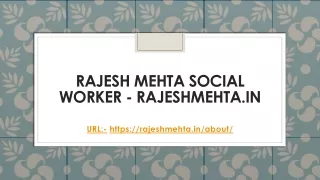 Rajesh Mehta Social Worker - RajeshMehta