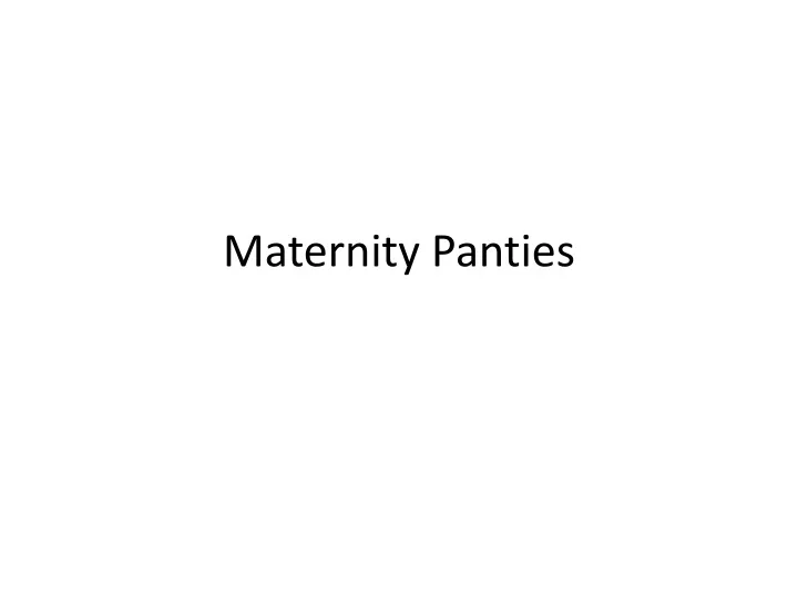 maternity panties