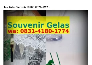 jual gelas souvenir 083141801774 wa