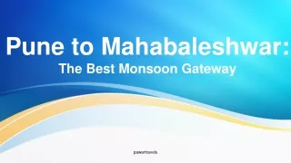Pune to Mahabaleshwar: The Best Monsoon Gateway