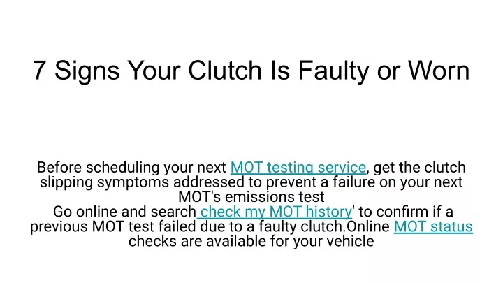 PPT - 7 Signs Your Clutch Is Faulty Or Worn PowerPoint Presentation ...