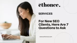 For New SEO Clients, Here Are 7 Questions to Ask