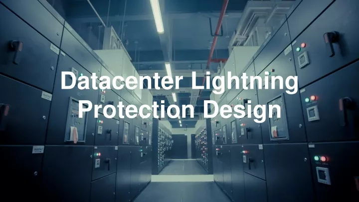 datacenter lightning protection design