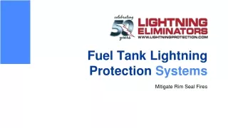Fuel Tank Lightning Protection Systems Mitigate Rim Seal Fires