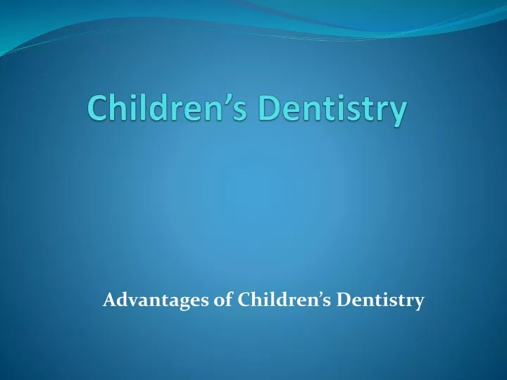 children s dentistry