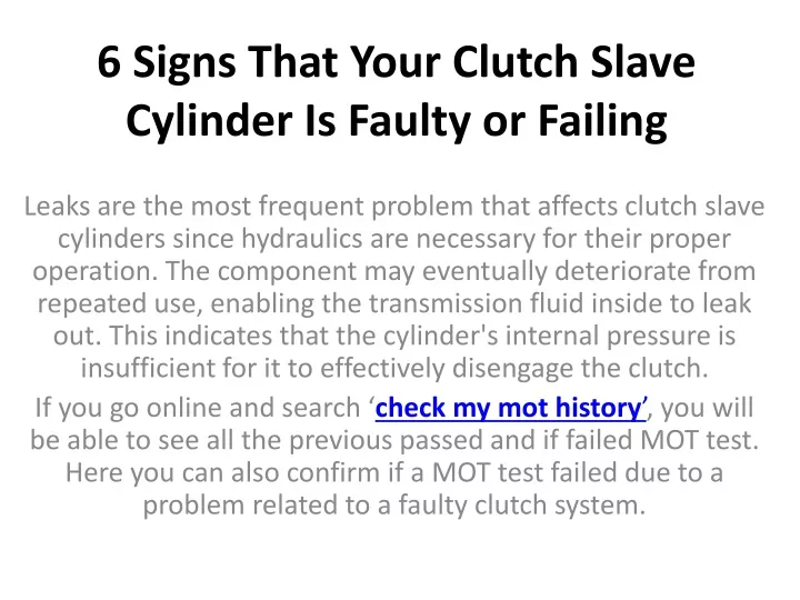 Ppt 6 Signs That Your Clutch Slave Cylinder Is Faulty Or Failing Powerpoint Presentation Id 5698