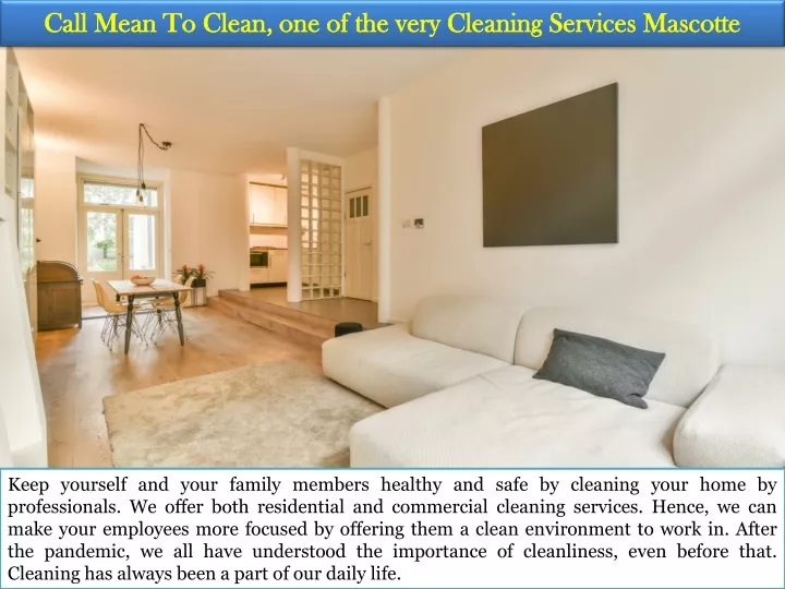 call mean to clean one of the very cleaning services mascotte