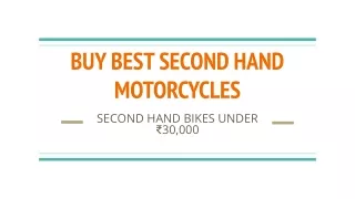 BUY BEST SECOND HAND MOTORCYCLES