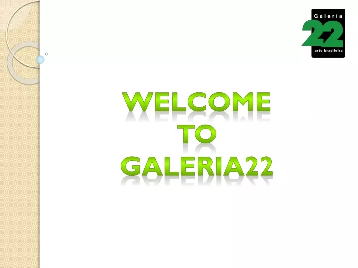 welcome to galeria22