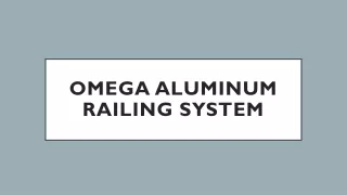 omega aluminum railing system