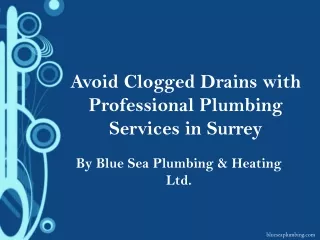 Avoid Clogged Drains with Professional Plumbing Services in Surrey