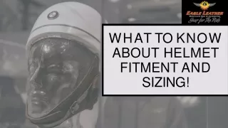 WHAT TO KNOW ABOUT HELMET FITMENT AND SIZING!