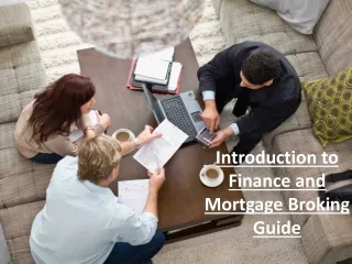 Introduction to Finance and Mortgage Broking Guide