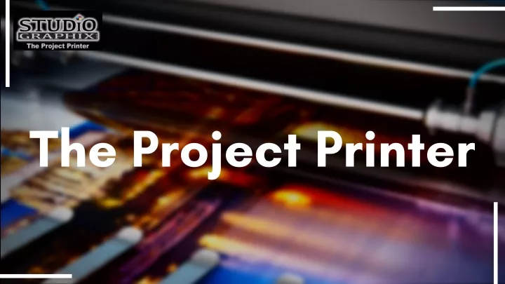 the project printer