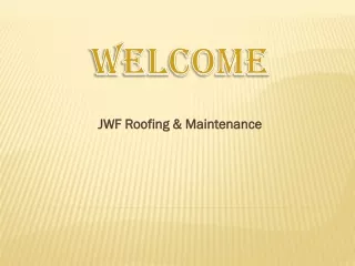 jwf roofing maintenance