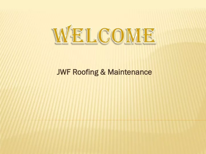 jwf roofing maintenance