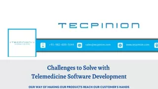 Challenges to Solve with  Telemedicine Software Development