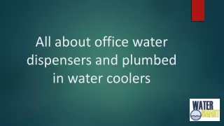 PPT - All about office water dispensers and plumbed in water coolers