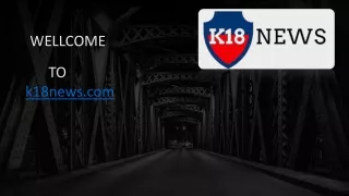 wellcome to k18news com