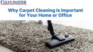 Why Carpet Cleaning Is Important for Your Home or Office