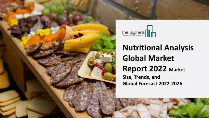 nutritional analysis global market report 2022