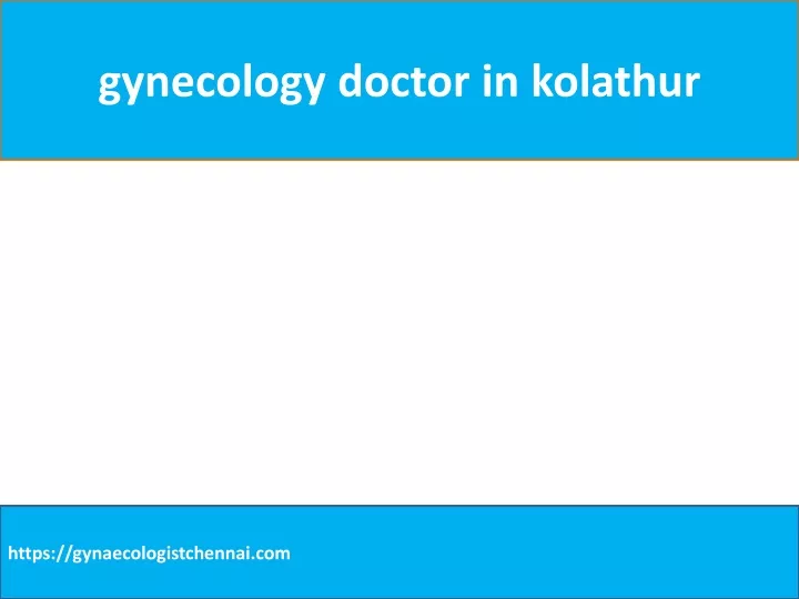 gynecology doctor in kolathur