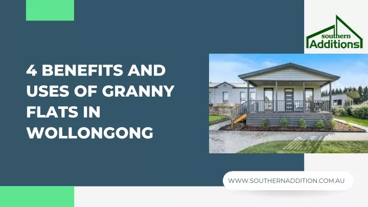 4 benefits and uses of granny flats in wollongong